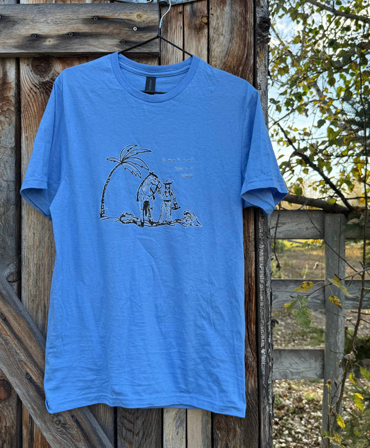 "If there is a will there is a way" Tee